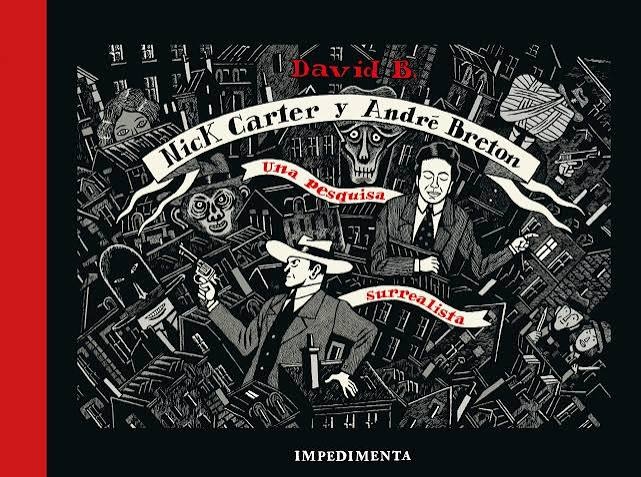 Cubierta de Nick Carter & André Breton: Una pesquisa surrealista
